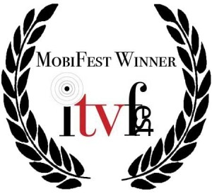 ITVFest Winner 2010 for MobiFest